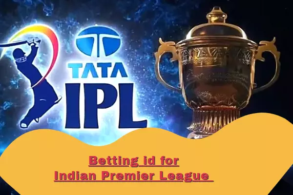 About Betting Id For Indian Premier League