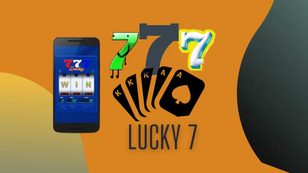 Lucky 7 id